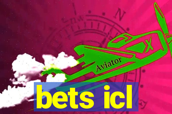 bets icl